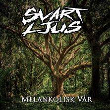 Svartljus : Melankolisk Vår Svartljus : Melankolisk Vår